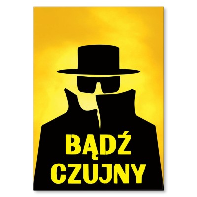 Plakat metalowy Bądź czujny