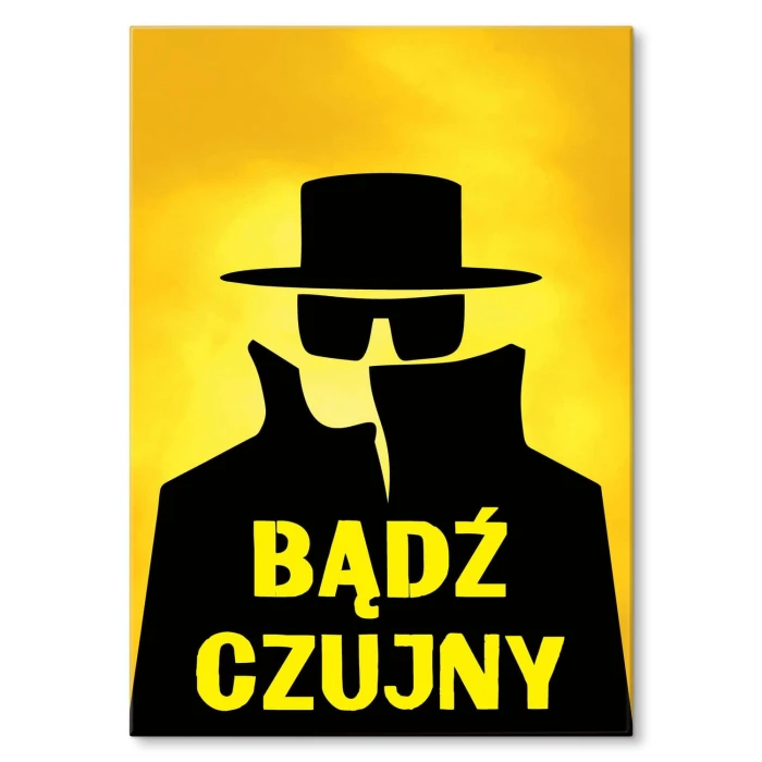 Plakat metalowy Bądź czujny