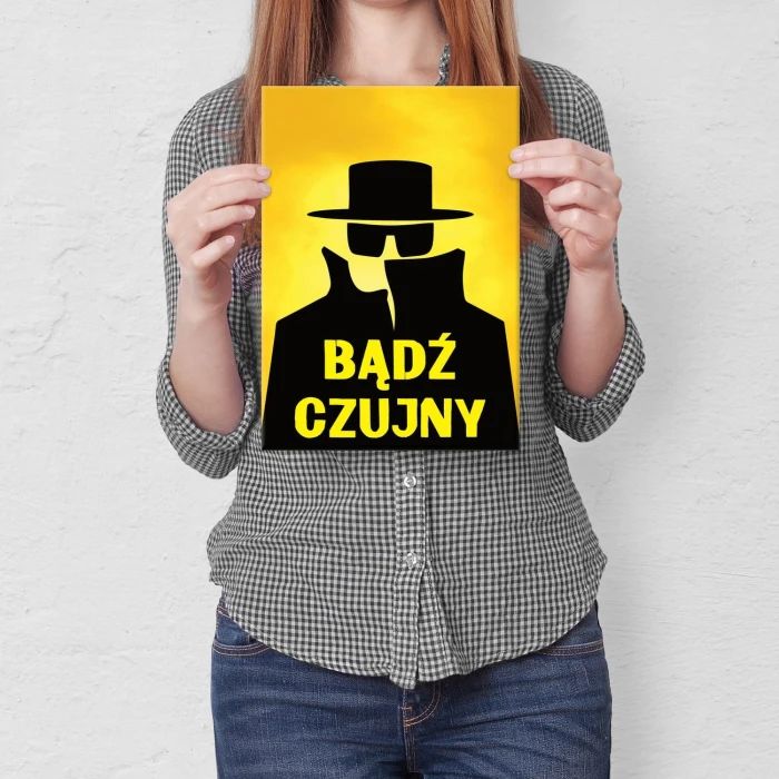 Plakat metalowy Bądź czujny