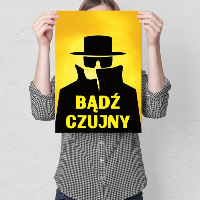 Plakat metalowy Bądź czujny