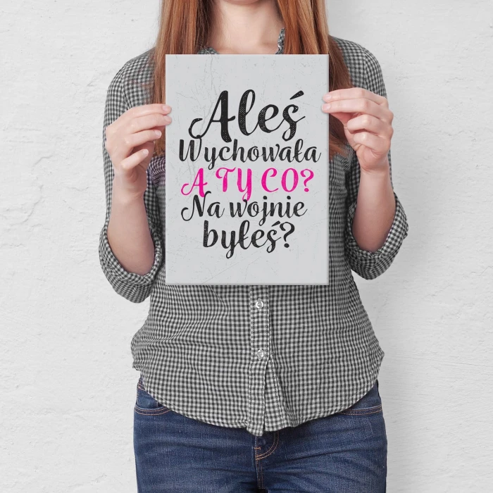 Plakat metalowy Aleś wychowała