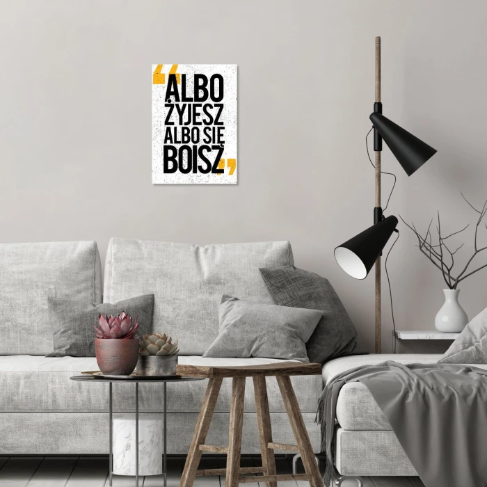 Plakat metalowy Żyjesz albo się boisz