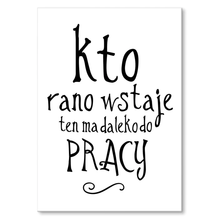 Plakat metalowy Kto rano wstaje