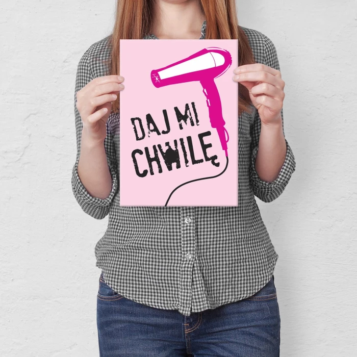 Plakat metalowy Daj mi chwilę