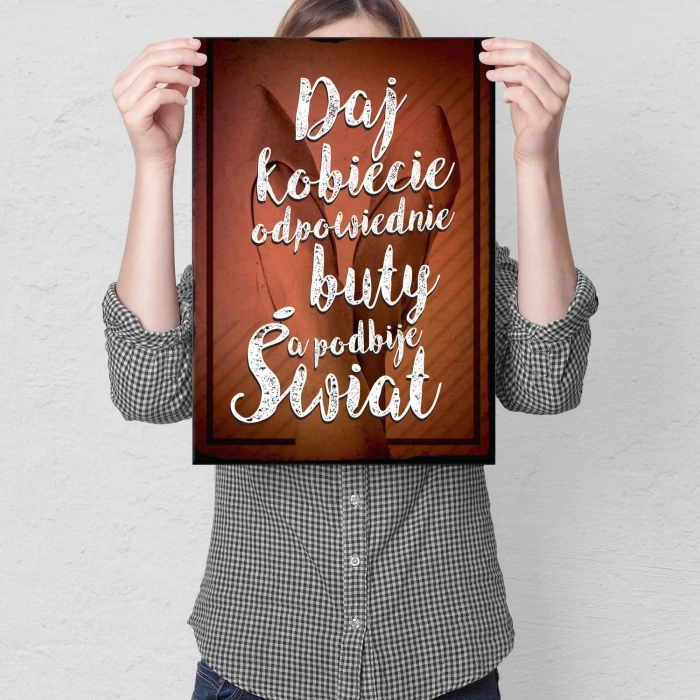 Plakat metalowy Daj kobiecie buty
