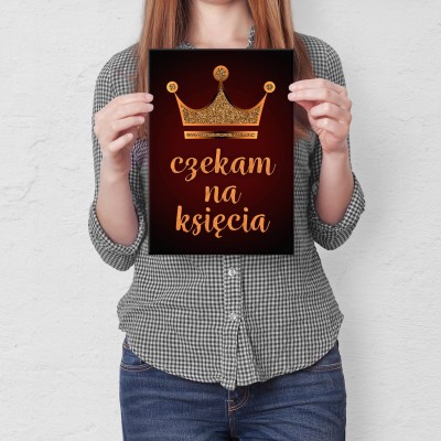 Plakat metalowy Czekam na księcia