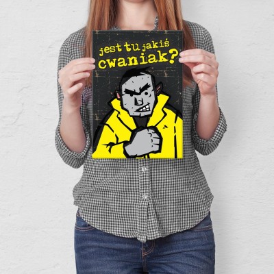 Plakat metalowy Jest tu jakiś cwaniak?