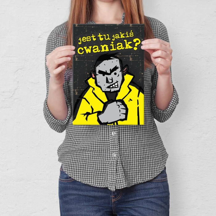 Plakat metalowy Jest tu jakiś cwaniak?