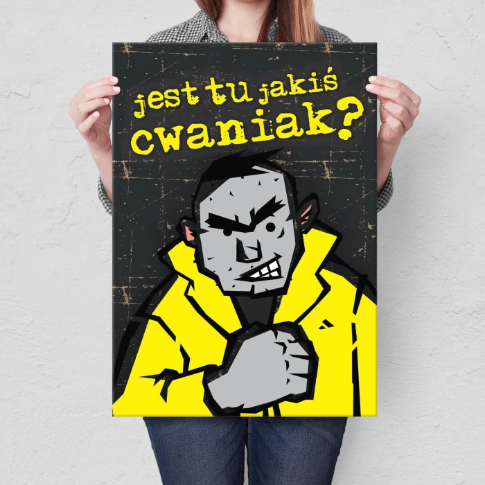 Plakat metalowy Jest tu jakiś cwaniak?
