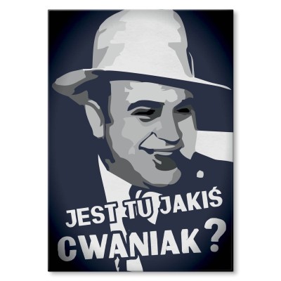 Plakat metalowy Jest jakiś cwaniak?