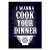 Plakat metalowy Cook your dinner