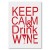 Plakat metalowy Keep calm & drink wine