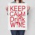 Plakat metalowy Keep calm & drink wine
