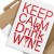 Plakat metalowy Keep calm & drink wine