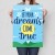 Plakat metalowy Dreams come true