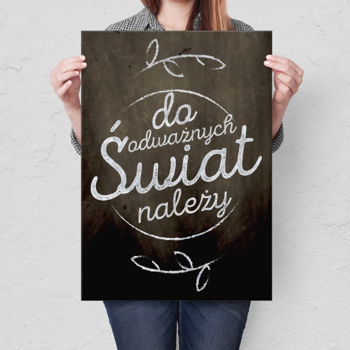 Plakat metalowy Świat odważnych