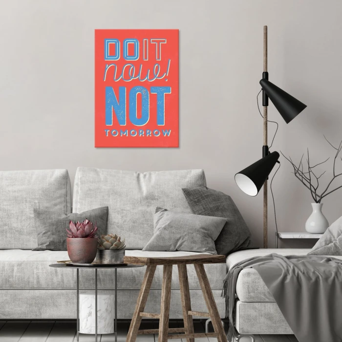 Plakat metalowy Zrób to teraz, nie jutro