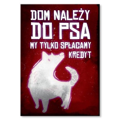 Plakat metalowy Dom psa kredyt