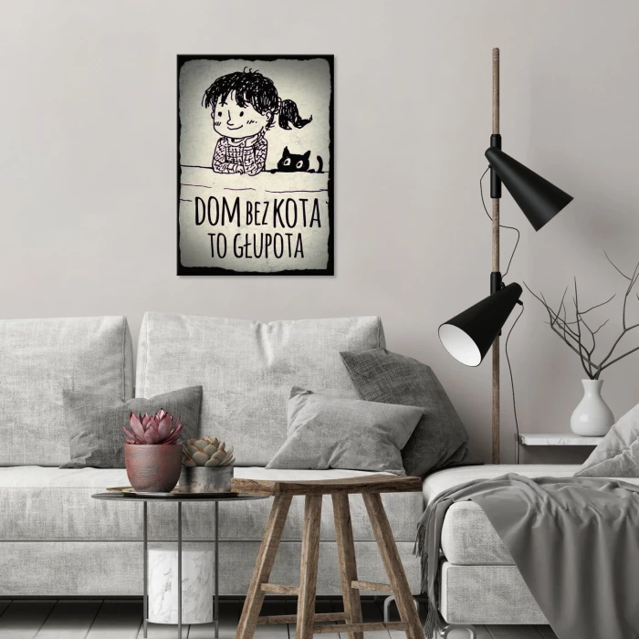 Plakat metalowy Dom bez kota to głupota
