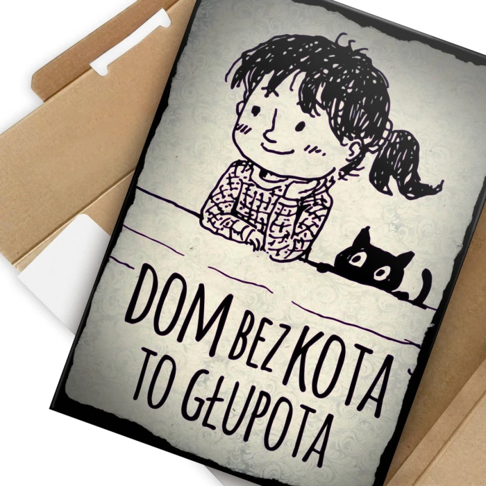 Plakat metalowy Dom bez kota to głupota