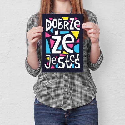 Plakat metalowy Dobrze, że jesteś