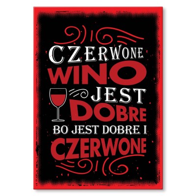 Plakat metalowy Dobre wino