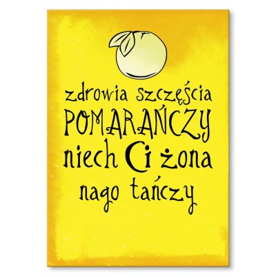 Plakat metalowy Niech żona nago tańczy