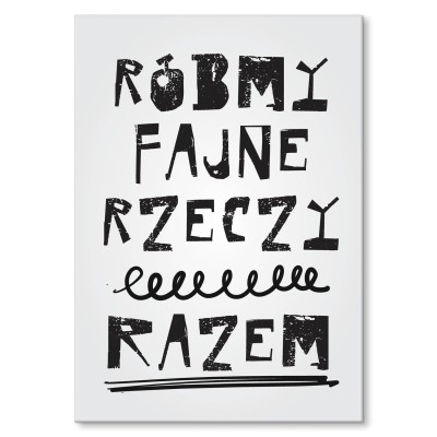 Plakat metalowy Róbmy fajne rzeczy razem