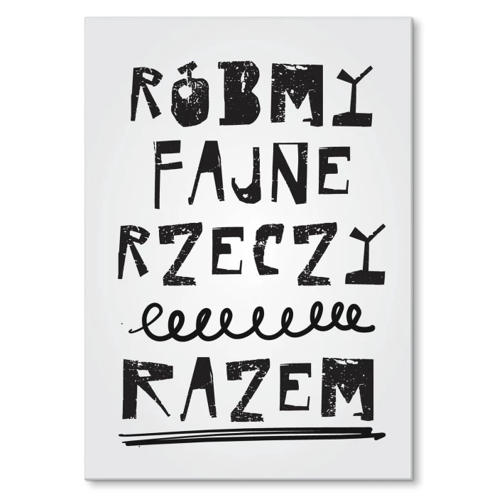 Plakat metalowy Róbmy fajne rzeczy razem