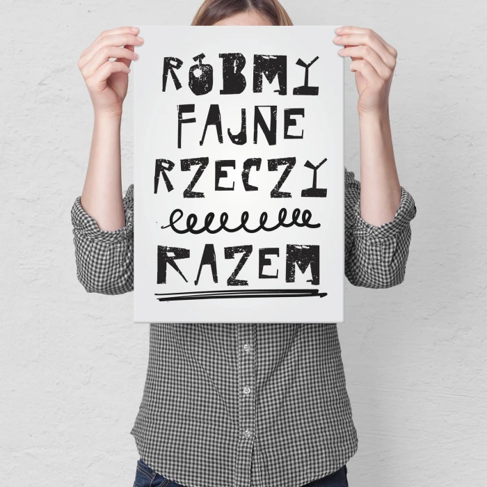 Plakat metalowy Róbmy fajne rzeczy razem