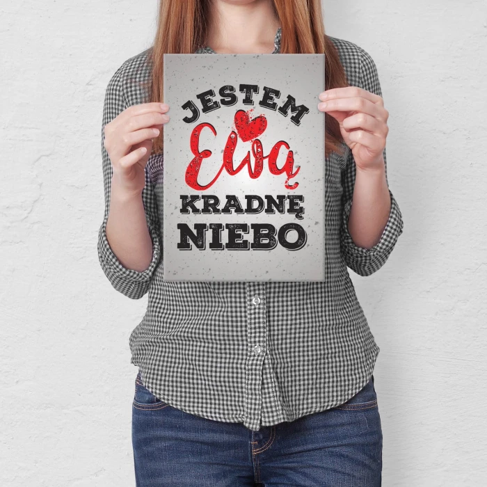 Plakat metalowy Jestem Ewą kradnę niebo