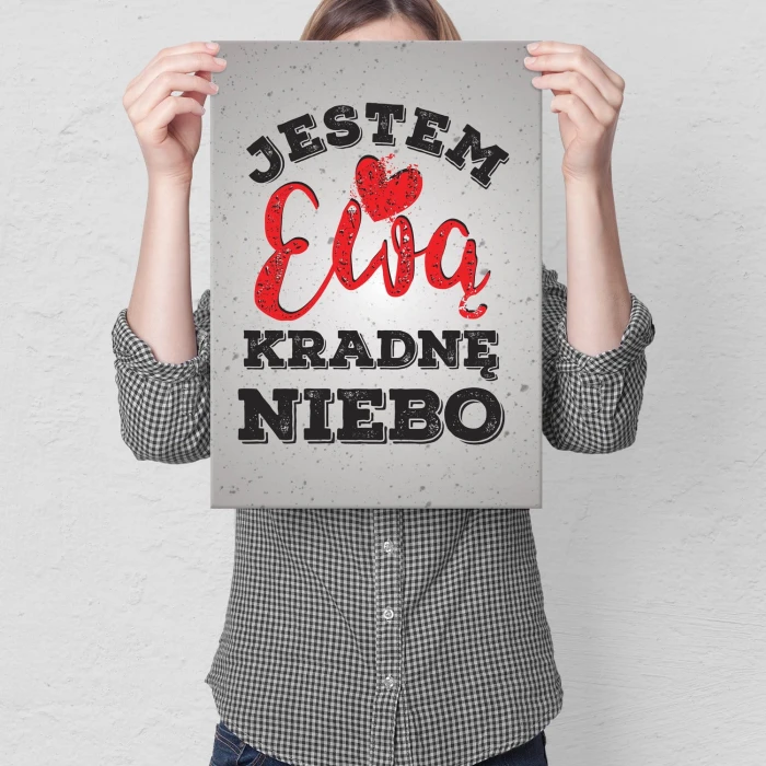 Plakat metalowy Jestem Ewą kradnę niebo