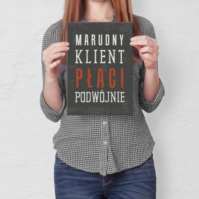 Plakat metalowy Marudny klient