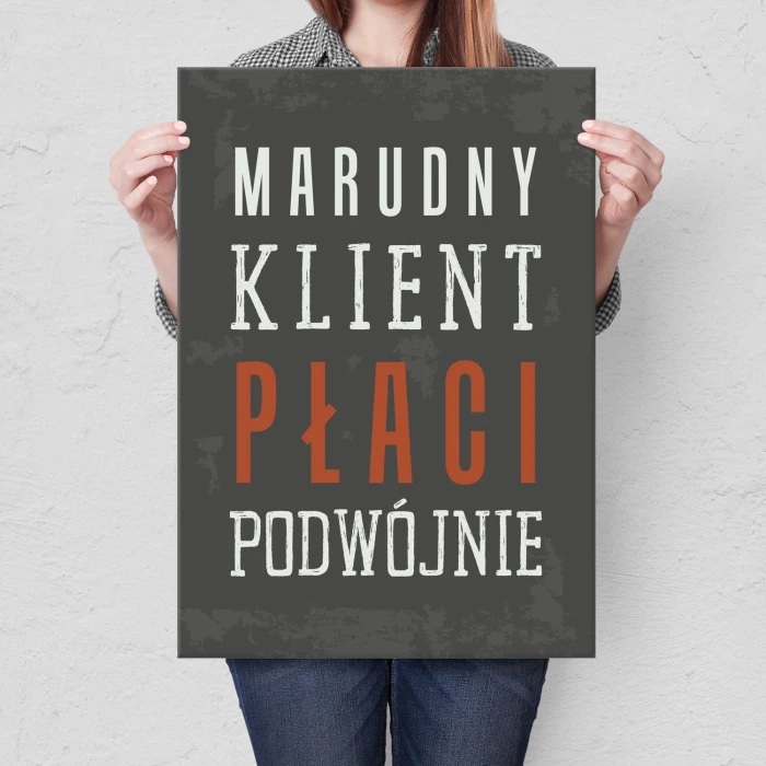 Plakat metalowy Marudny klient