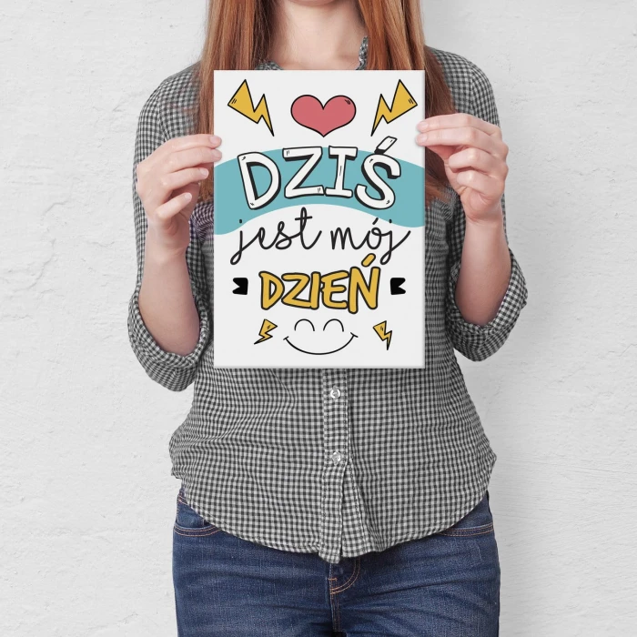 Plakat metalowy Dziś jest mój dzień