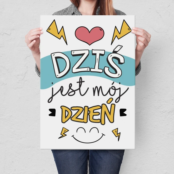Plakat metalowy Dziś jest mój dzień