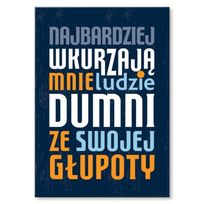 Plakat metalowy Wkurzają mnie