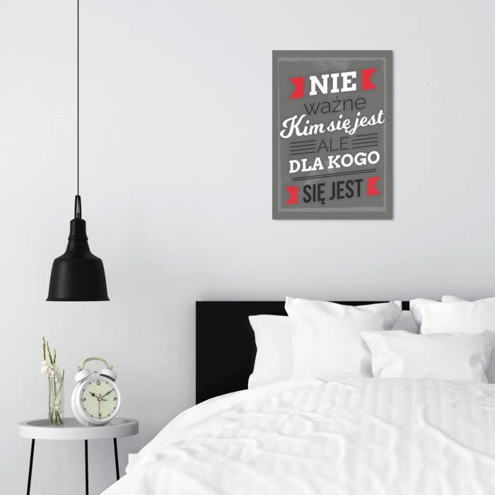Plakat metalowy Ważne dla kogo się jest