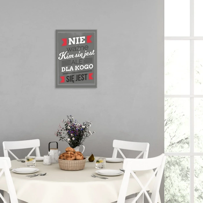 Plakat metalowy Ważne dla kogo się jest