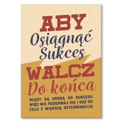 Plakat metalowy Walcz do końca