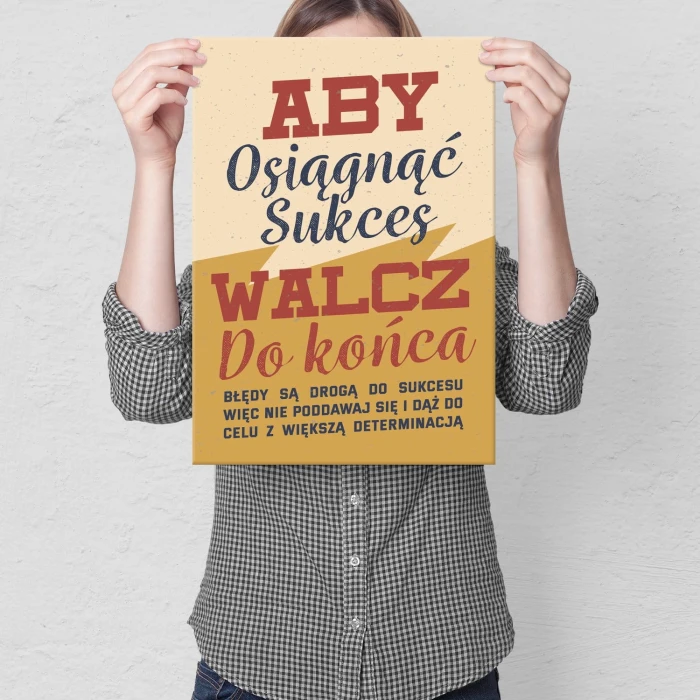 Plakat metalowy Walcz do końca