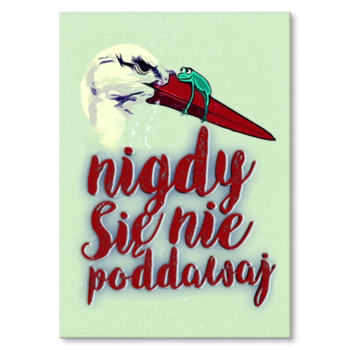 Plakat metalowy Nigdy się nie poddawaj bocian