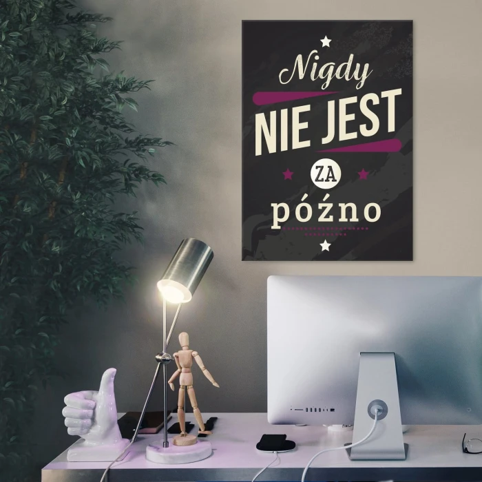 Plakat metalowy Nigdy nie jest za późno