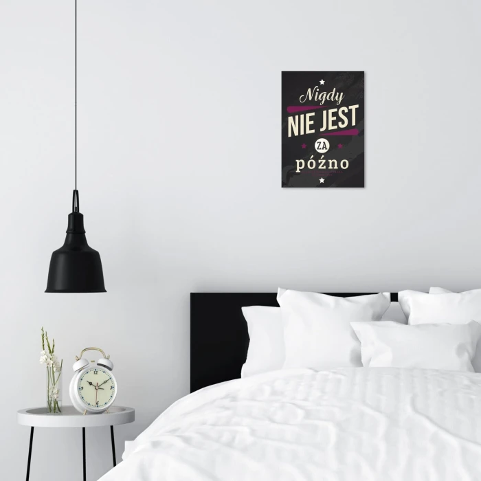 Plakat metalowy Nigdy nie jest za późno