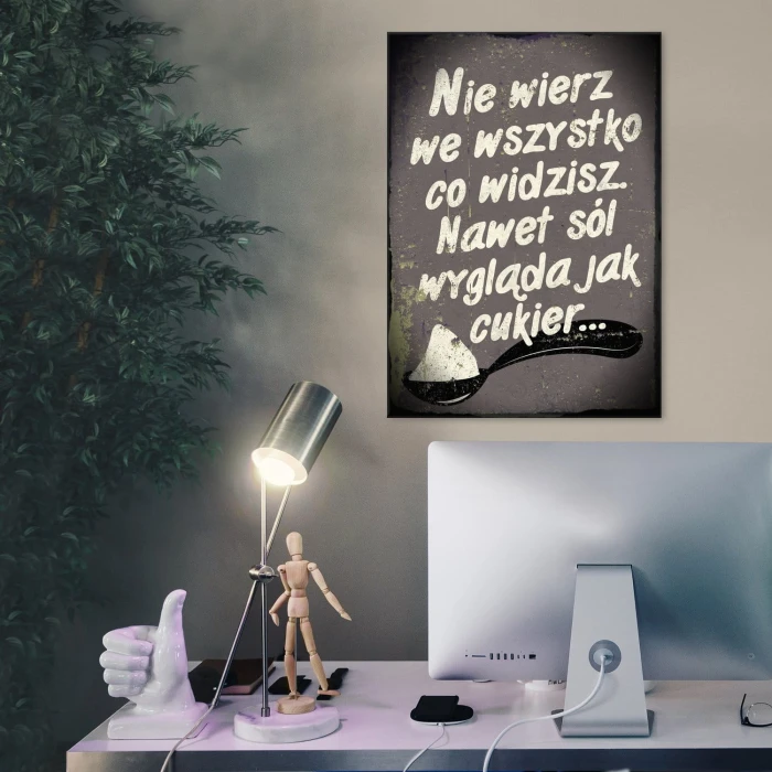 Plakat metalowy Nie wierz we wszystko
