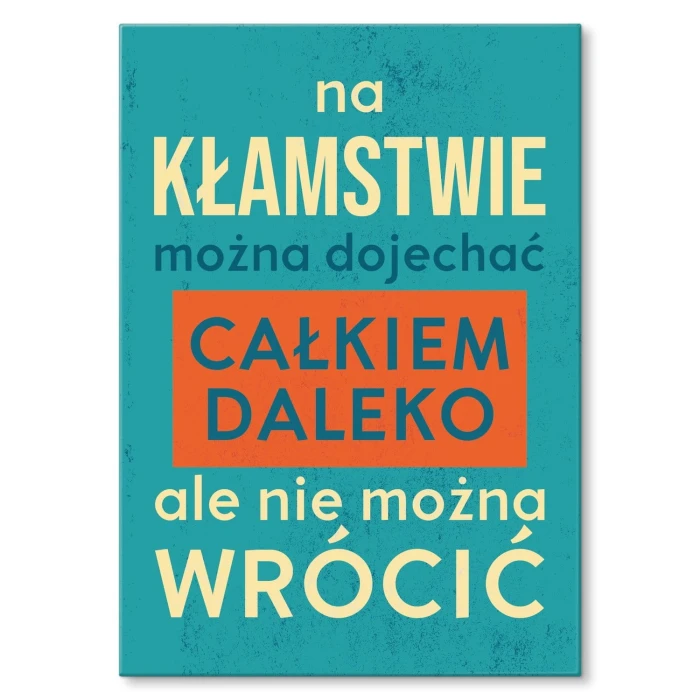 Plakat metalowy na kłamstwie