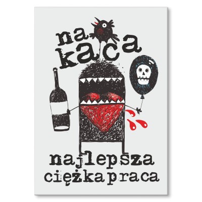 Plakat metalowy Na kaca najlepsza praca