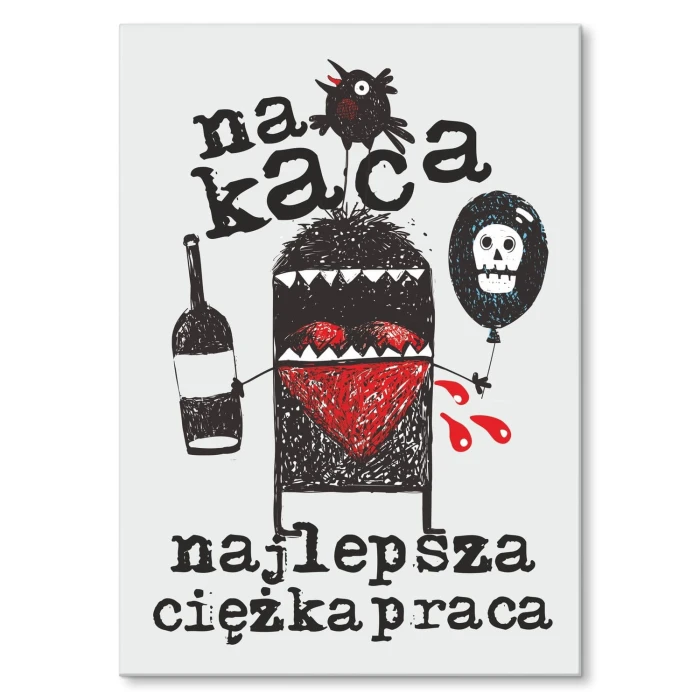 Plakat metalowy Na kaca najlepsza praca