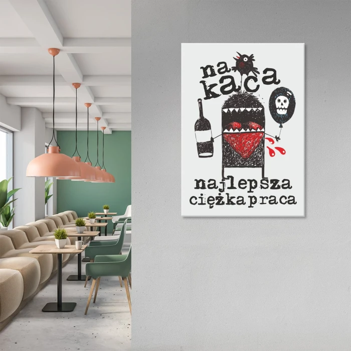 Plakat metalowy Na kaca najlepsza praca
