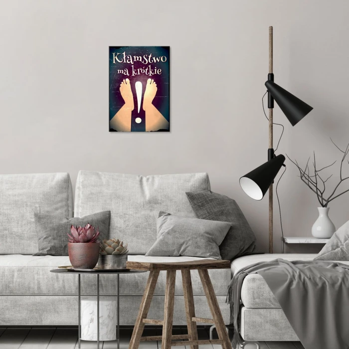 Plakat metalowy Kłamstwo ma krótkie nogi Prezent